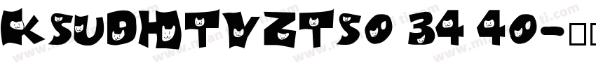 KSUDHTVZTS0 34 40字体转换